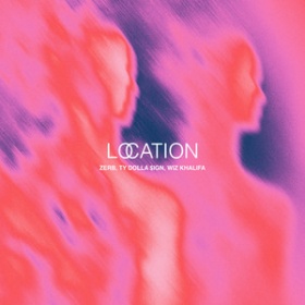 ZERB & TY DOLLA SIGN FEAT. WIZ KHALIFA - LOCATION